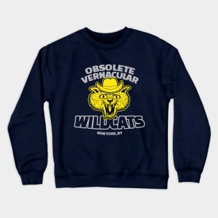 Obsolete Vernacular Wildcats Crewneck Sweatshirt